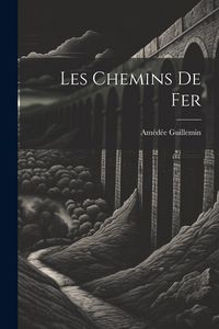 Produktbild: Les chemins de fer