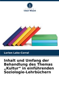 Produktbild: Inhalt und Umfang der Behandlung des Themas "Kultur" in einf&uuml;hrenden Soziologie-Lehrb&uuml;chern
