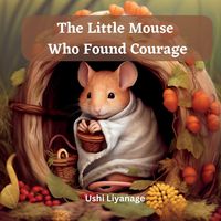 Produktbild: The Little Mouse Who Found Courage