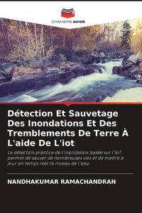 Produktbild: D&eacute;tection Et Sauvetage Des Inondations Et Des Tremblements De Terre &Agrave; L'aide De L'iot