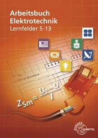 Produktbild: Arbeitsbuch Elektrotechnik Lernfelder 5-13