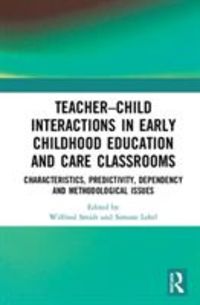 Bild vom Artikel Teacher–Child Interactions in Early Childhood Education and Care Classrooms vom Autor Wilfried (University of Innsbruck, Austria) Smidt