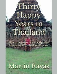 Produktbild: Thirty Happy Years in Thailand