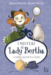 Produktbild: I cappellini fatti a pezzi. I misteri di Lady Bertha
