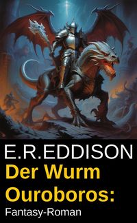Produktbild: Der Wurm Ouroboros: Fantasy-Roman