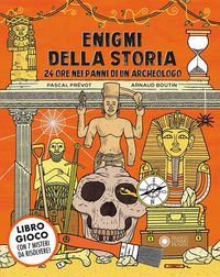 Produktbild: Enigmi della storia. 24 ore nei panni di un archeologo