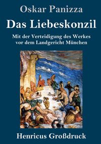 Produktbild: Das Liebeskonzil (Gro&szlig;druck)