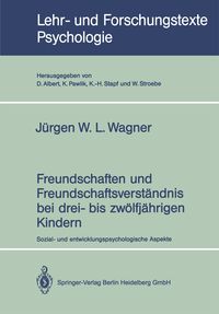 Produktbild: Freundschaften und Freundschaftsverst&auml;ndnis bei drei- bis zw&ouml;lfj&auml;hrigen Kindern