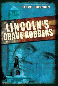 Produktbild: Sheinkin, S: Lincoln's Grave Robbers (Scholastic Focus)