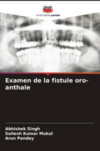 Produktbild: Examen de la fistule oro-anthale
