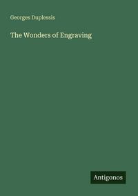 Produktbild: The Wonders of Engraving