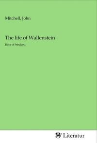 Produktbild: The life of Wallenstein