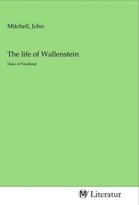 Produktbild: The life of Wallenstein