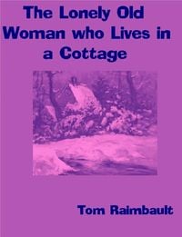 Produktbild: The Lonely Old Woman who Lives in a Cottage