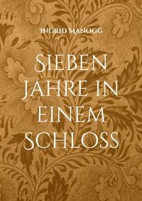 Produktbild: Sieben Jahre in einem Schloss
