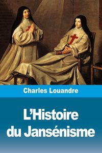 Produktbild: L'Histoire du Jans&eacute;nisme