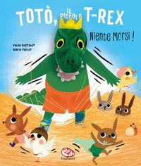 Produktbild: Tot&ograve;, il piccolo t-rex. Niente morsi!