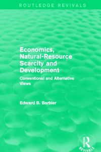 Produktbild: Barbier, E: Economics, Natural-Resource Scarcity and Develop