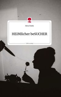 Produktbild: HEIMlicher beSUCHER. Life is a Story - story.one