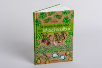 'Ökologisch gärtnern mit Mischkultur.' von 'Hans Wagner' Buch '978