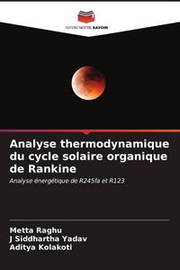 Produktbild: Analyse thermodynamique du cycle solaire organique de Rankine