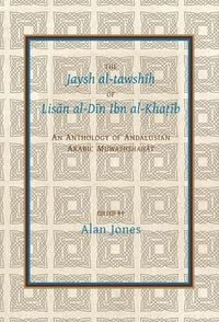 Produktbild: The Jaysh Al-Tawshīḥ Of Lisān Al-Dīn Ibn Al-Khaṭīb