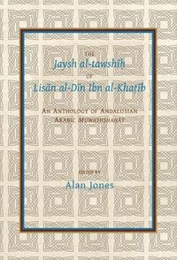 Produktbild: The Jaysh Al-Tawshīḥ Of Lisān Al-Dīn Ibn Al-Khaṭīb
