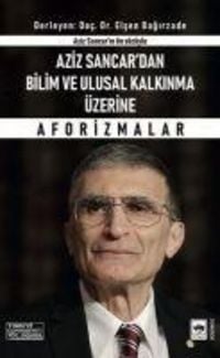 Produktbild: Aziz Sancardan Bilim ve Ulusal Kalkinma &Uuml;zerine Aforizmalar