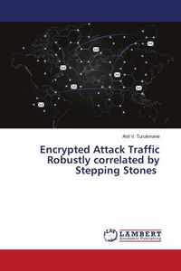 Produktbild: Encrypted Attack Traffic Robustly correlated by Stepping Stones