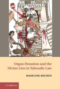 Produktbild: Organ Donation and the Divine Lien in Talmudic Law