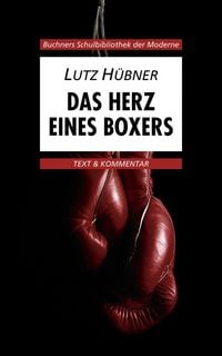 Produktbild: Buchners Schulbibliothek der Moderne / H&uuml;bner, Das Herz eines Boxers