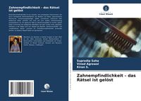 Produktbild: Zahnempfindlichkeit - das R&auml;tsel ist gel&ouml;st