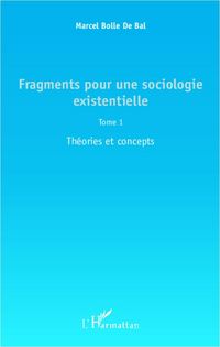 Produktbild: Fragments pour une sociologie existentielle (Tome 1)