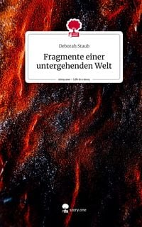 Produktbild: Fragmente einer untergehenden Welt. Life is a Story - story.one