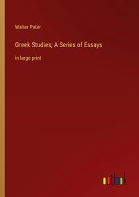 Produktbild: Greek Studies; A Series of Essays
