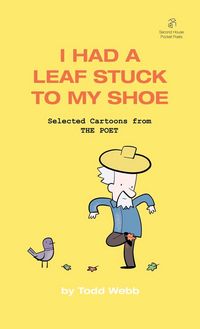 Produktbild: I Had A Leaf Stuck To My Shoe