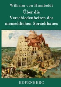 Produktbild: &Uuml;ber die Verschiedenheiten des menschlichen Sprachbaues