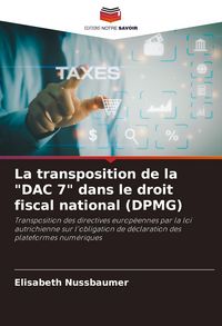 Produktbild: La transposition de la "DAC 7" dans le droit fiscal national (DPMG)