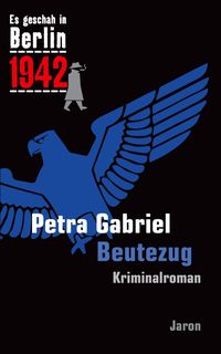 Bild vom Artikel Beutezug vom Autor Petra Gabriel