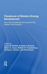 Produktbild: Mckell, C: Paradoxes Of Western Energy Development