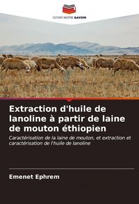 Produktbild: Extraction d'huile de lanoline &agrave; partir de laine de mouton &eacute;thiopien