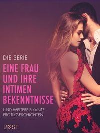 Produktbild: Die Serie 'Eine Frau und ihre intimen Bekenntnisse' und weitere pikante Erotikgeschichten