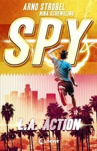Bild vom Artikel SPY (Band 4) - L.A. Action vom Autor Arno Strobel