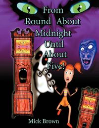 Produktbild: From Round about Midnight Until about Five!