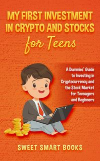 Produktbild: My First Investment In Crypto and Stocks for Teens