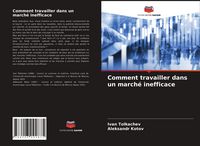 Produktbild: Comment travailler dans un march&eacute; inefficace