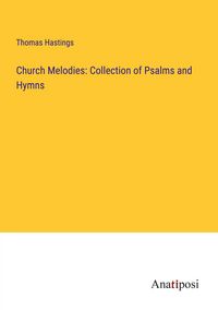 Produktbild: Church Melodies: Collection of Psalms and Hymns