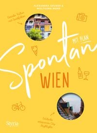 Bild vom Artikel Spontan mit Plan – Wien vom Autor Alexandra Gruber