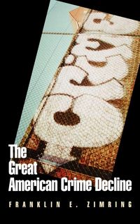 Produktbild: The Great American Crime Decline