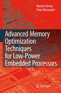 Produktbild: Advanced Memory Optimization Techniques for Low-Power Embedded Processors